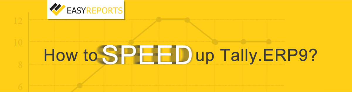How to speed up Tally.ERP9?