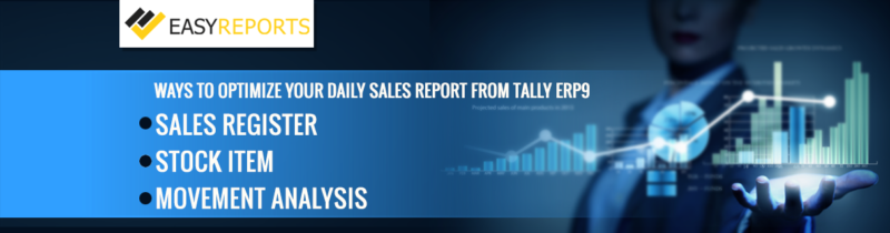 How to optimize your daily sales report in Tally ERP9