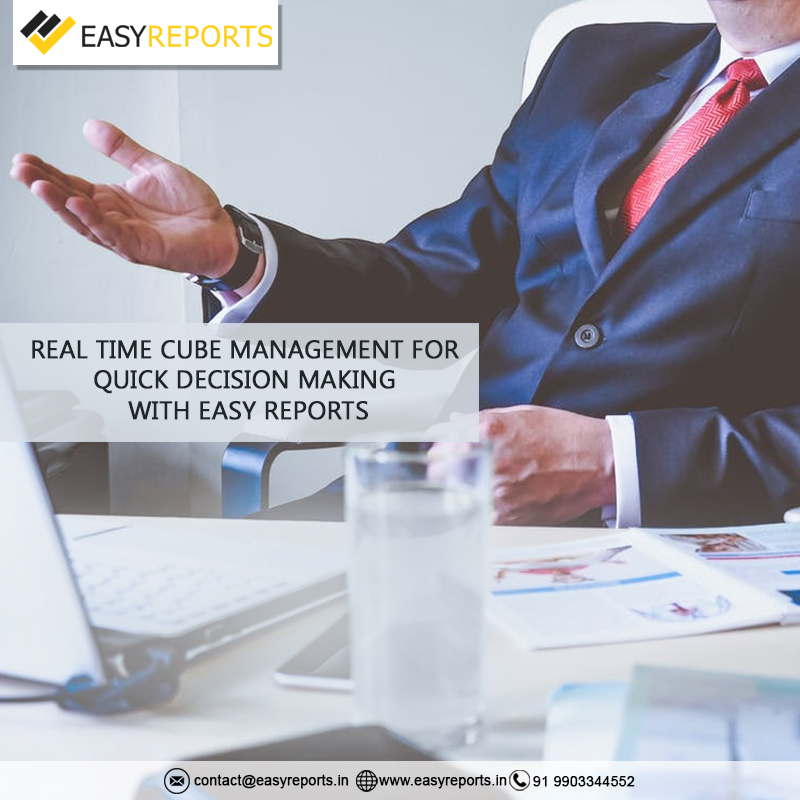 Real-time Data Cube management in EasyReports helps in Quick Decision Making