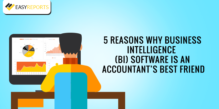 5 reasons why Business Intelligence (BI) software is an accountant’s best friend