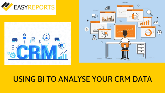 Using BI to analyze your CRM data