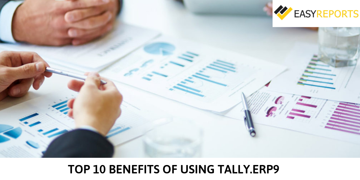 Top 10 benefits of using Tally.ERP 9