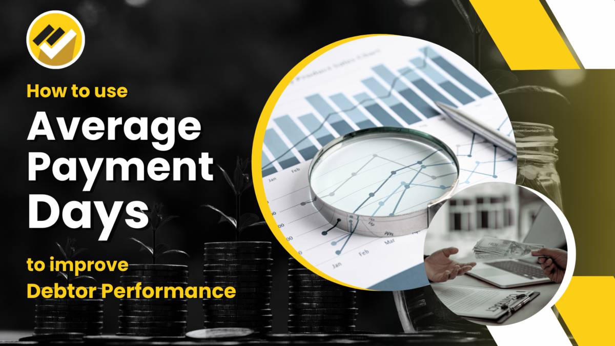How to use Average Payment Days to improve Debtor Performance