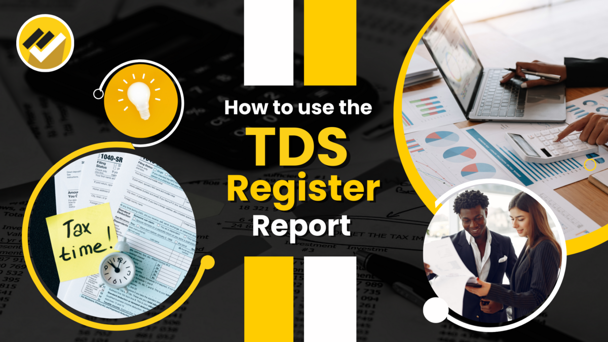 How to use the TDS Register Report