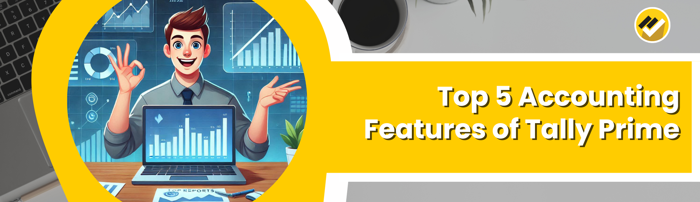 Top 5 Accounting Features of Tally Prime