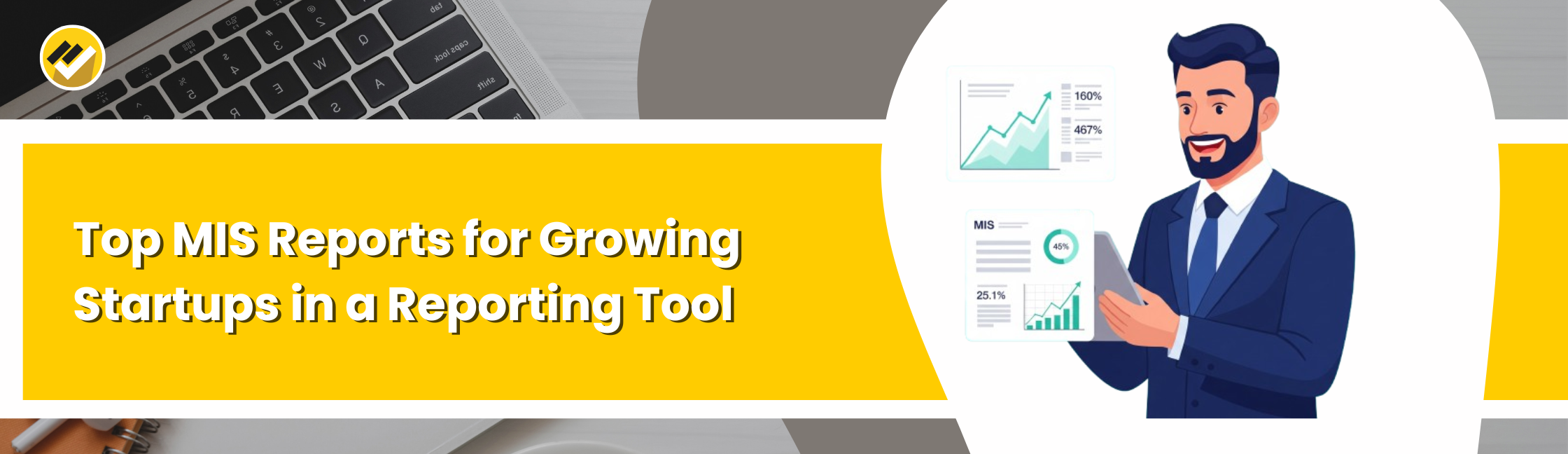 Top MIS Reports for Growing Startups in a Reporting Tool