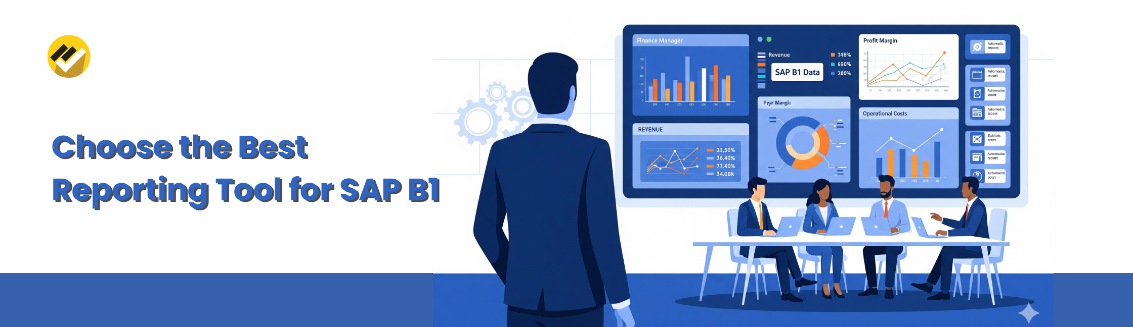 Choose the Best Reporting Tool for SAP B1